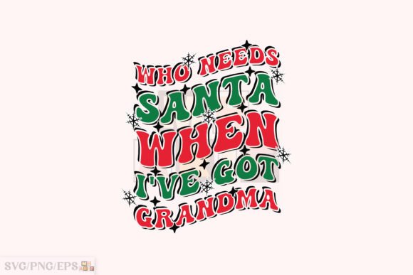 Christmas Funny Santa Grandma Kid SVG Graphics for T-Shirt Designs