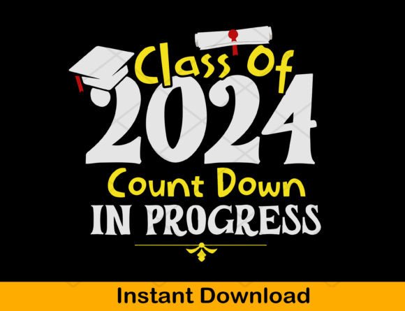 Class Of 2024 Graphic for T-Shirt Designs