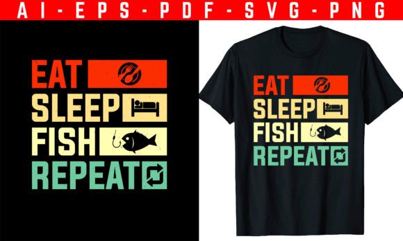 Eat Sleep Fish Repeat T-Shirt Graphics