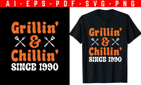 Grillin and Chillin BBQ T-Shirt Graphics