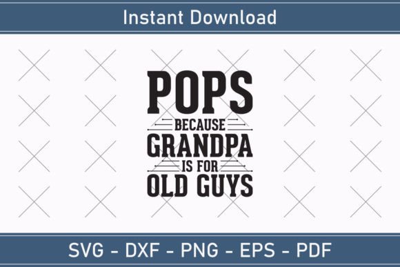 Pops Because Grandfather is for Old Guys – A Graphic Design Asset Review