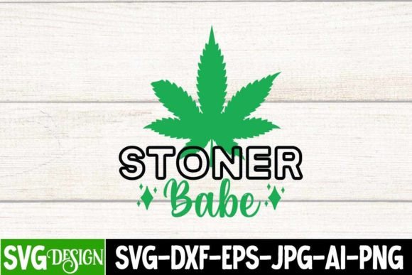 Stoner Babe SVG Design Cut File for T-Shirt Designs and Graphics
